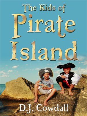 cover image of The Kids of Pirate Island
